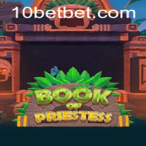 Desvendando o Jogo BookOfPriestess: Uma Jornada Mística no Mundo dos Cassinos