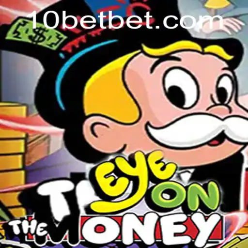 Descubra o Mundo Emocionante de EyeOnTheMoney com 10bet