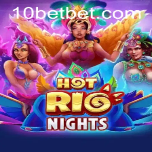 Explore o Mundo Vibrante de HotRioNights: Um Mergulho na Diversão e Emoção com 10bet